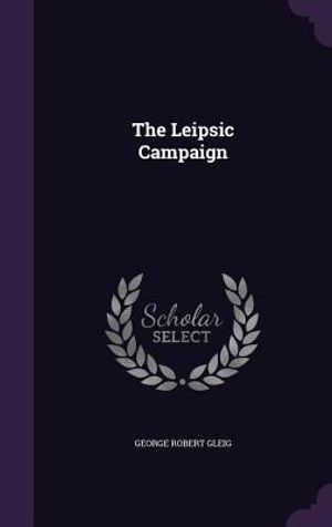 The Leipsic Campaign image number 0