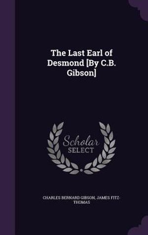 The Last Earl of Desmond [By C.B. Gibson] image number 0