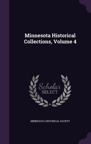 Minnesota Historical Collections, Volume 4 image number 0