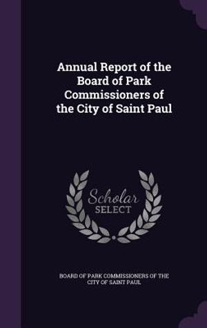 Annual Report of the Board of Park Commissioners of the City of Saint Paul image number 0