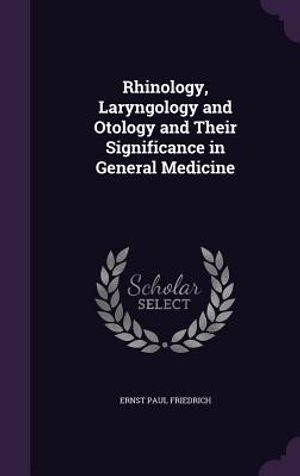 Rhinology, Laryngology and Otology and Their Significance in General Medicine image number 0