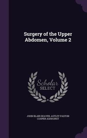 Surgery of the Upper Abdomen, Volume 2 image number 0