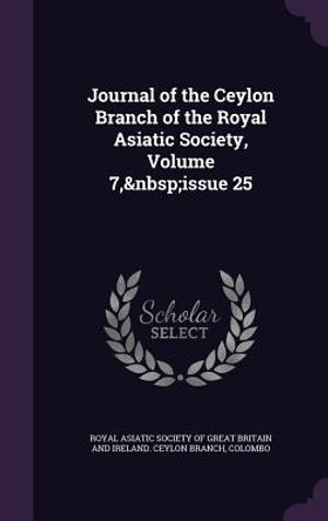 Journal of the Ceylon Branch of the Royal Asiatic Society, Volume 7, Issue 25 image number 0