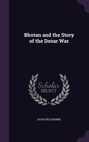 Bhotan and the Story of the Dooar War image number 0