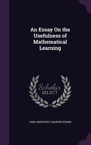 An Essay on the Usefulness of Mathematical Learning image number 0