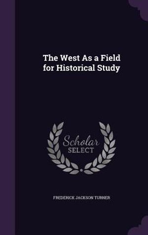 The West as a Field for Historical Study image number 0