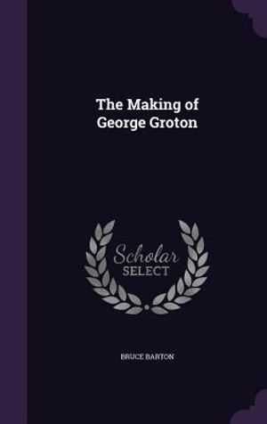 The Making of George Groton image number 0