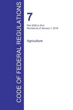 Cfr 7, Part 2000 to End, Agriculture, January 01, 2016 (Volume 15 of 15) image number 0