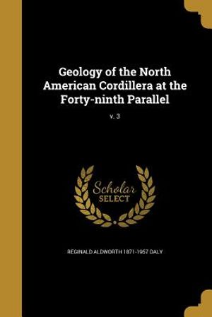 Geology of the North American Cordillera at the Forty-Ninth Parallel; V. 3 image number 0