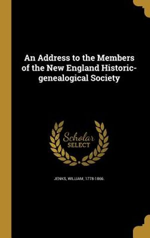 An Address to the Members of the New England Historic-Genealogical Society image number 0
