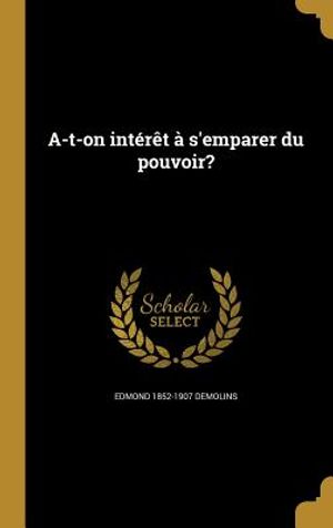 A-T-On Interet A S'Emparer Du Pouvoir? image number 0