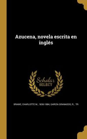 Azucena, novela escrita en ingl&eacute;s image number 0