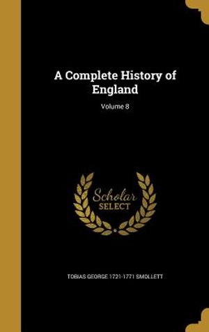 A Complete History of England; Volume 8 image number 0