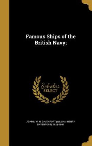Famous Ships of the British Navy; image number 0