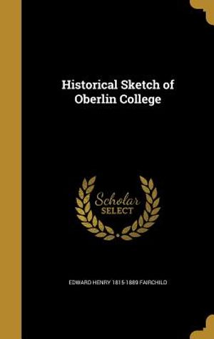Historical Sketch of Oberlin College image number 0