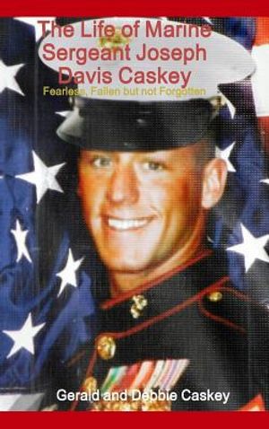 The Life of Marine Sergeant Joseph Davis Caskey: Fearless, Fallen but not Forgotten image number 0