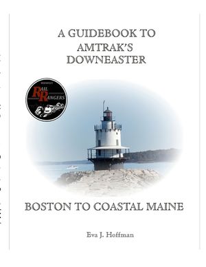 A Guidebook to Amtrak's(r) Downeaster: Boston to Coastal Maine image number 0