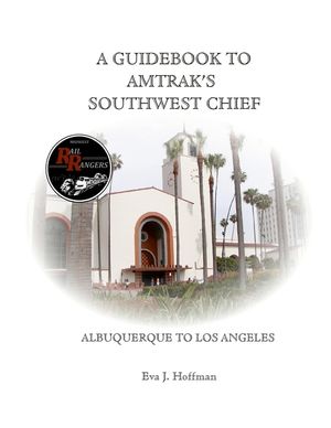 A Guidebook to Amtrak's(r) Southwest Chief: Albuquerque to Los Angeles image number 0