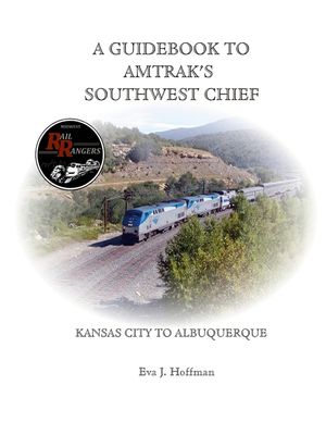 A Guidebook to Amtrak's(r) Southwest Chief: Kansas City to Albuquerque image number 0