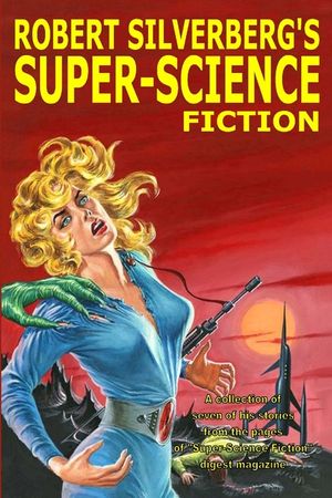 Robert Silverberg's Super-Science Fiction image number 0