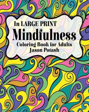 Mindfulness Coloring Book for Adults ( In Large Print) image number 0