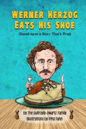Werner Herzog Eats His Shoe image number 0
