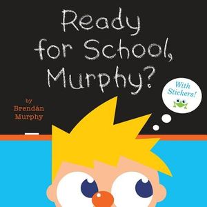 Ready for School, Murphy? [8x8 with Stickers] image number 0