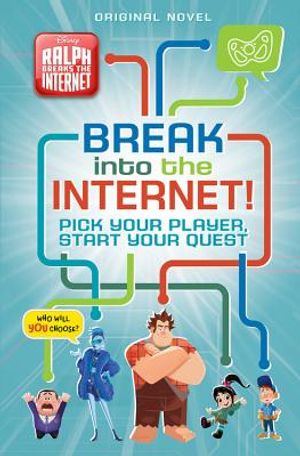 Ralph Breaks the Internet: Break Into the Internet!: Pick Your Player, Start Your Quest image number 0