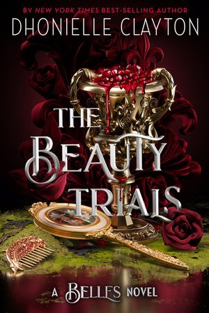 The Beauty Trials: A Belles Novel image number 0