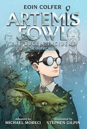 The) Eoin Colfer Artemis Fowl: The Arctic Incident: The Graphic Novel (Graphic Novel image number 0