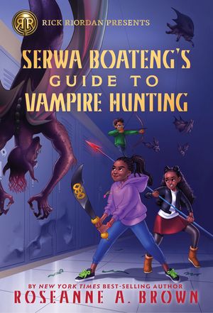 Serwa Boateng's Guide to Vampire Hunting image number 0