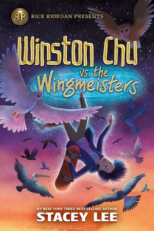 Rick Riordan Presents: Winston Chu vs. the Wingmeisters image number 0