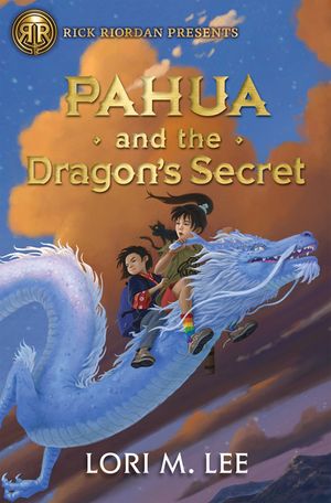 Rick Riordan Presents: Pahua and the Dragon's Secret a Pahua Moua Novel, Book 2 image number 0