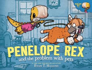 Penelope Rex and the Problem with Pets image number 0