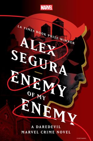 Enemy of My Enemy: A Daredevil Marvel Crime Novel image number 0