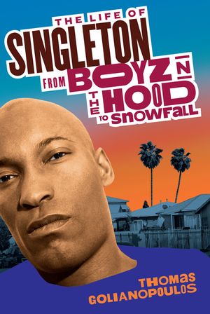 The Life of Singleton: From Boyz N the Hood to Snowfall image number 0