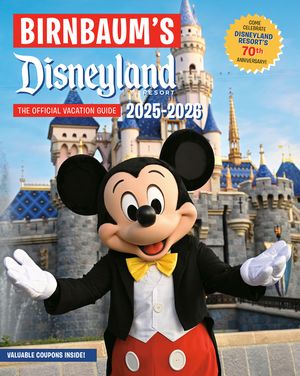 Birnbaum's 2025-2026 Disneyland Resort: The Official Vacation Guide image number 0