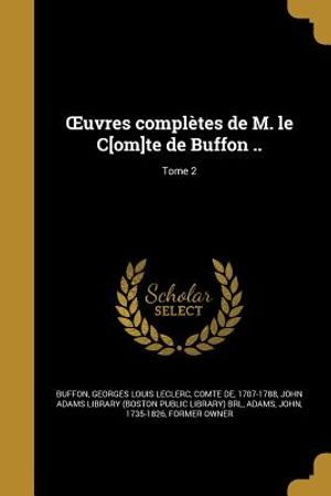 Uvres Completes de M. Le C[om]te de Buffon ..; Tome 2 image number 0