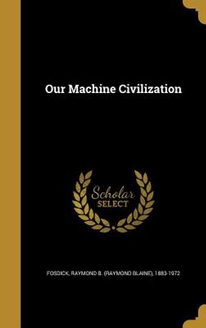 Our Machine Civilization image number 0