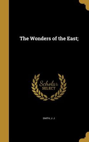 The Wonders of the East; image number 0