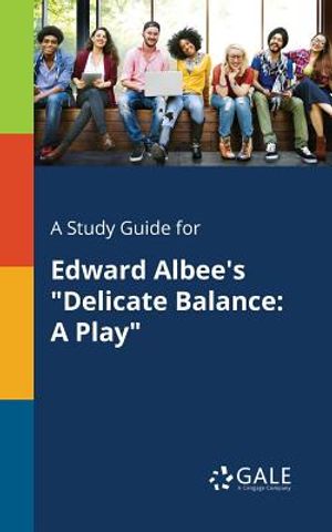 A Study Guide for Edward Albee's Delicate Balance: A Play image number 0