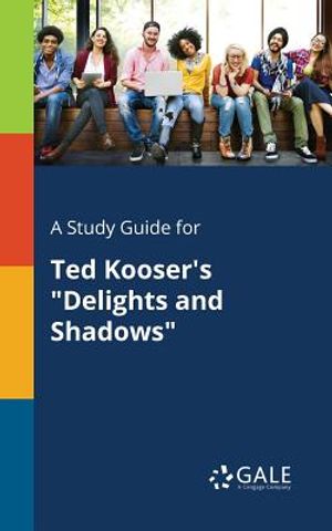 A Study Guide for Ted Kooser's Delights and Shadows image number 0
