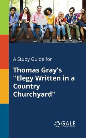 A Study Guide for Thomas Gray's Elegy Written in a Country Churchyard image number 0