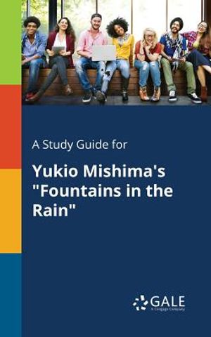 A Study Guide for Yukio Mishima's Fountains in the Rain image number 0