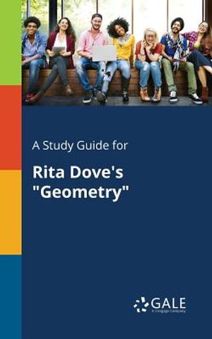 A Study Guide for Rita Dove's Geometry image number 0