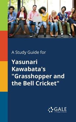 A Study Guide for Yasunari Kawabata's Grasshopper and the Bell Cricket image number 0