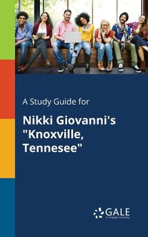 A Study Guide for Nikki Giovanni's Knoxville, Tennesee image number 0