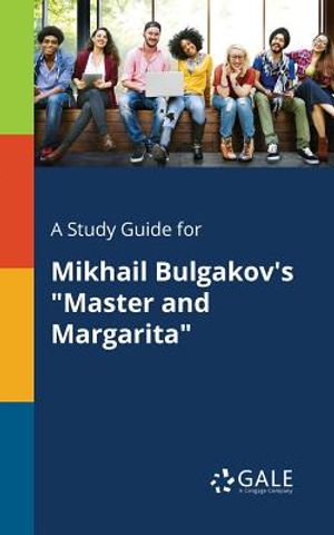 A Study Guide for Mikhail Bulgakov's Master and Margarita image number 0