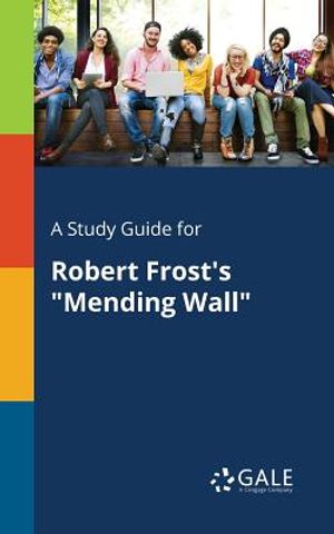 A Study Guide for Robert Frost's "Mending Wall" image number 0