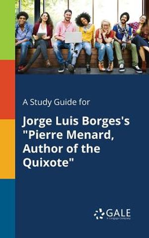 A Study Guide for Jorge Luis Borges's Pierre Menard, Author of the Quixote image number 0